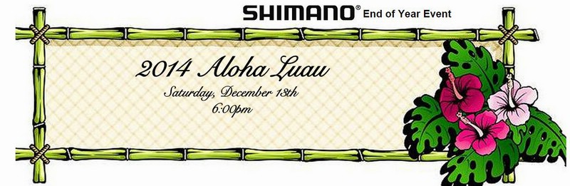 e) December 2014 - Shimano, Aloha Luau.JPG